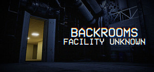 Backrooms: Facility Unknown banner