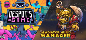 Despot's Game + Gladiator Guild Manager banner