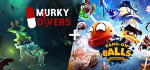 Bang-On Balls: Chronicles + Murky Divers banner