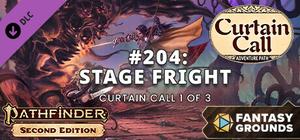 Fantasy Grounds - Pathfinder 2 RPG - Adventure Path #204: Stage Fright (Curtain Call 1 of 3) banner