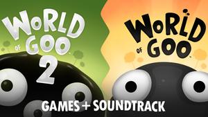 World of Goo 2 + World of Goo 1 + Soundtrack banner