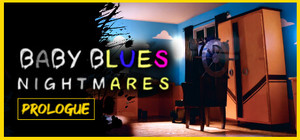 Baby Blues Nightmares - Toddler Horror Game Prologue banner
