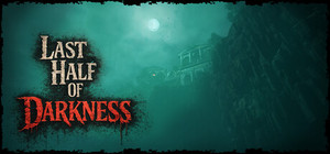 Last Half of Darkness banner