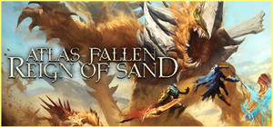 Atlas Fallen Reign Of Sand banner