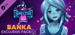 Shelter 69 - Exclusive Bańka Pack banner