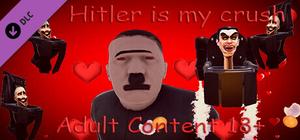 Hitler is my crush - Adult Content 18+ banner