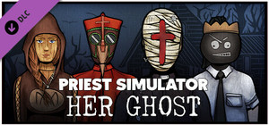 Priest Simulator: Her Ghost banner