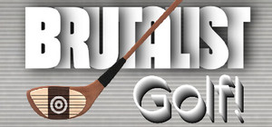 Brutalist Golf banner