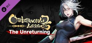 Otherworld Legends - Skin : The Unreturning banner