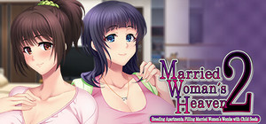 Married Woman's Heaven2 - Breeding Apartments, Filling Married Women's Wombs with Child Seeds banner