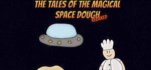 The Tales of the Magical Space Dough: Rebaked banner