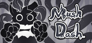 Mush Dash banner