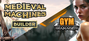 Gym Manager and Medieval Machines banner