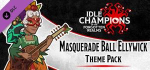 Idle Champions - Masquerade Ball Ellywick Theme Pack banner