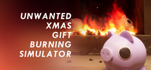 Unwanted Xmas Gift Burning Simulator banner