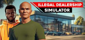 Illegal Dealership Simulator banner