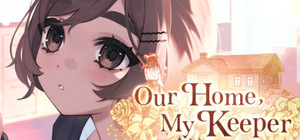 Our Home, My Keeper banner