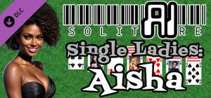 AI Solitaire - Single Ladies - Aisha banner