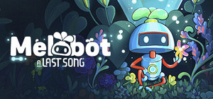 Melobot - A Last Song banner