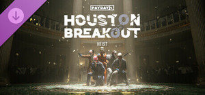 PAYDAY 3: Houston Breakout Heist banner