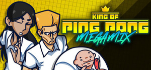 King of Ping Pong: MEGAMIX banner