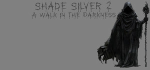 Shade Silver 2 A Walk In The Darkness banner