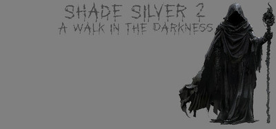 Shade Silver 2 A Walk In The Darkness