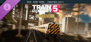 Train Sim World® 5: Northeast Corridor: New York - Trenton banner