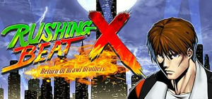 RUSHING BEAT X: Return Of Brawl Brothers banner