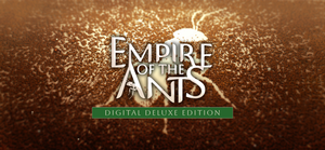 Empire of the Ants - Digital Deluxe Edition banner
