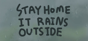 Stay Home It Rains Outside banner