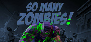 So Many Zombies banner
