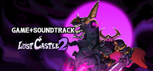 Lost Castle 2 + Original Soundtrack Bundle banner
