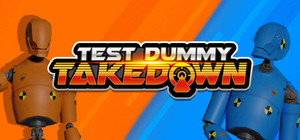 Test Dummy Takedown banner