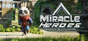 Miracle Heroes: Temporal Bounty Hunter banner