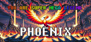 YOU ARE SUPER MEGA LEGEND PHOENIX banner