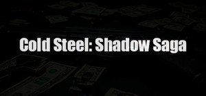 Cold Steel: Shadow Saga banner
