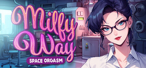Milfy Way: Space Orgasm 🪐🔞 banner