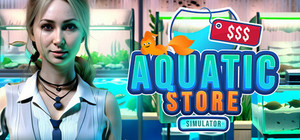 Aquatic Store Simulator banner