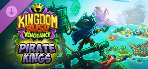 Kingdom Rush Vengeance - Pirate Kings Campaign banner