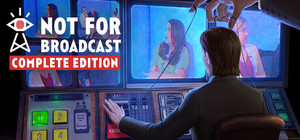 Not For Broadcast Complete Edition banner