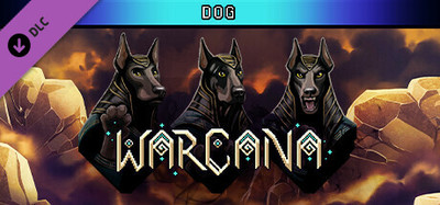 WARCANA - Dog