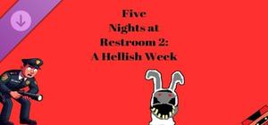 Five Nights at Restroom 2: A Hellish Week banner