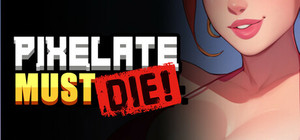 Pixelate Must Die banner