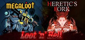 Loot 'n' Hell - Megaloot x Heretic's Fork banner