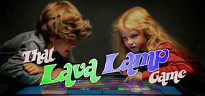 That Lava Lamp Game banner