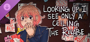 Looking Up I See Only A Ceiling: The Relapse banner