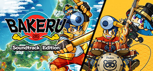 BAKERU Soundtrack Edition banner