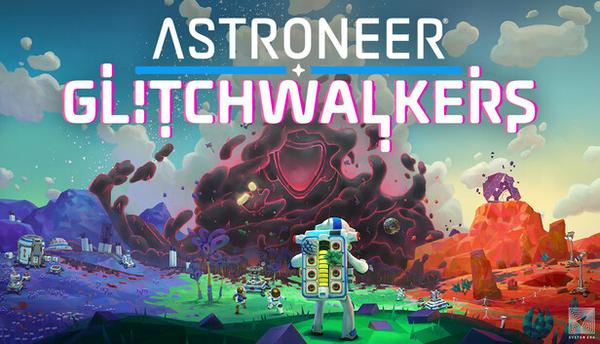 ASTRONEER: GLITCHW