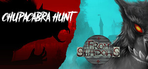 Chupacabra Hunt & From Shadows banner
